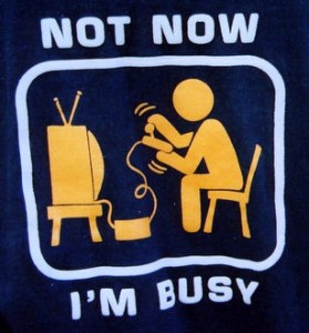 Not Now I'm Busy